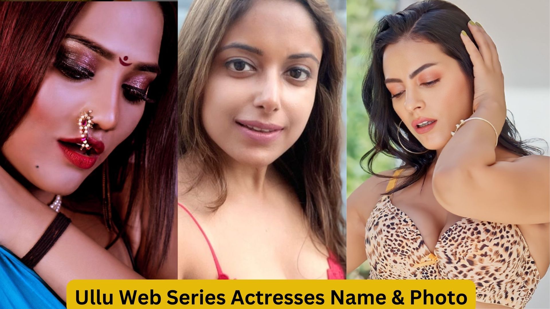 Ullu Web Series Actresses Name